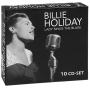 Billie Holiday Lady Sings The Blues (10 CD) Формат: 10 Audio CD (Картонная коробка) Дистрибьюторы: Membran Music Ltd , ООО Музыка Лицензионные товары Характеристики аудионосителей 2010 г Сборник: Импортное издание