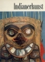 Indianerkunst der Amerikanischen Nord Westkuste Букинистическое издание Сохранность: Хорошая Издательство: Artia, 1967 г Суперобложка, 224 стр