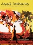 Jusqua Tombouctou Формат: DVD (PAL) (Digipak) Дистрибьютор: ООО Музыка Региональный код: 5 Количество слоев: DVD-9 (2 слоя) Звуковые дорожки: Оригинальный PCM Stereo Формат изображения: инфо 7108o.
